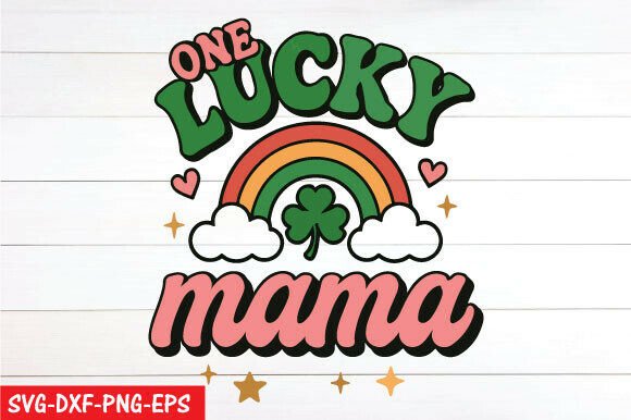 Download Lucky Mama Png, St. Patrick's Day Svg - Premium Resources